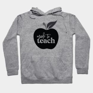 Made To Teach Hoodie